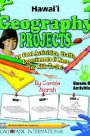 Cover of Hawaii Geography Projects - 30 Cool Activities, Crafts, Experiments & More for K