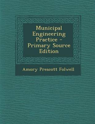 Book cover for Municipal Engineering Practice - Primary Source Edition