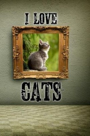 Cover of I Love Cats