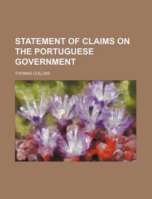 Book cover for Statement of Claims on the Portuguese Government