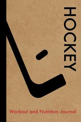 Book cover for Hockey Workout and Nutrition Journal