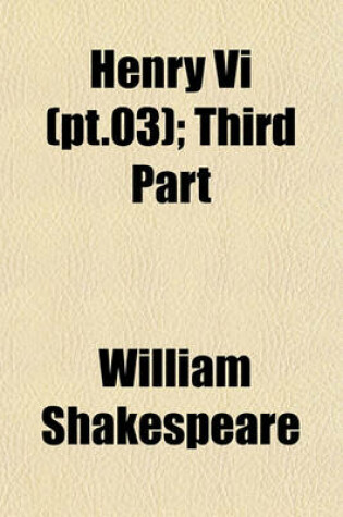 Cover of Henry VI (PT.03); Third Part