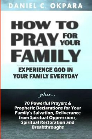 Cover of How to Pray for Your Family