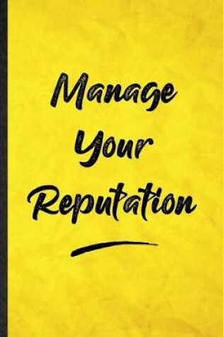 Cover of Manage Your Reputation