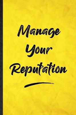 Book cover for Manage Your Reputation