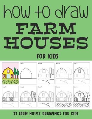 Book cover for How to Draw Farm House for Kids