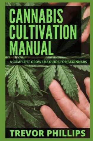 Cover of Cannabis Cultivation Manual