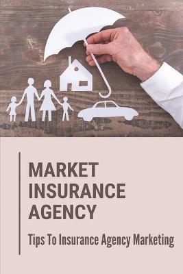 Book cover for Market Insurance Agency