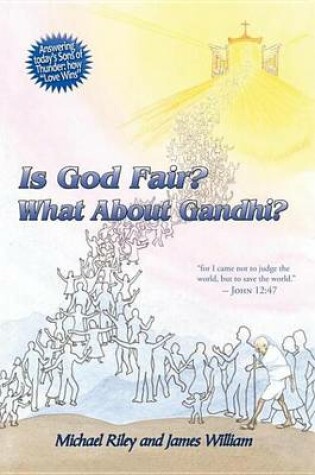 Cover of Is God Fair? What about Gandhi?