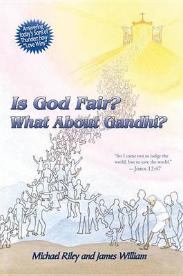 Book cover for Is God Fair? What about Gandhi?