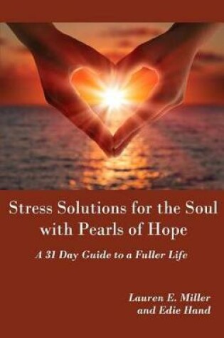 Cover of Stress Solutions for the Soul with Pearls of Hope