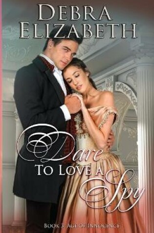 Cover of Dare to Love a Spy