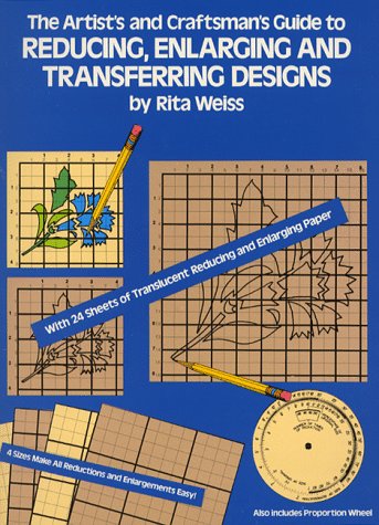 Cover of The Artist's and Craftsman's Guide to Reducing, Enlarging and Transferring Designs