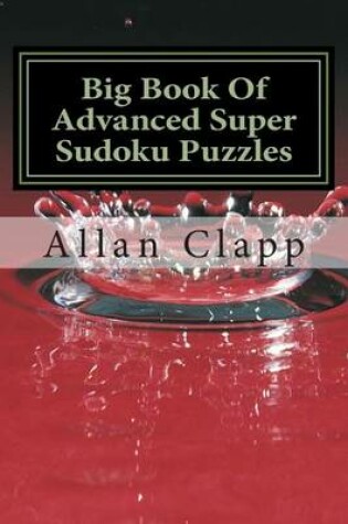 Cover of Big Book of Advanced Super Sudoku Puzzles