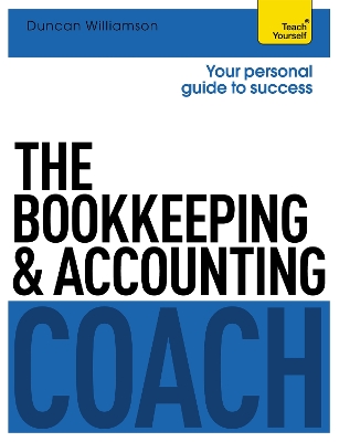 Book cover for The Bookkeeping and Accounting Coach: Teach Yourself