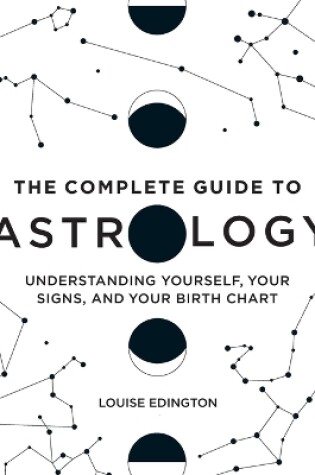 The Complete Guide to Astrology