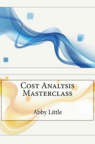 Cover of Cost Analysis Masterclass