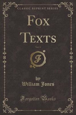 Book cover for Fox Texts, Vol. 1 (Classic Reprint)