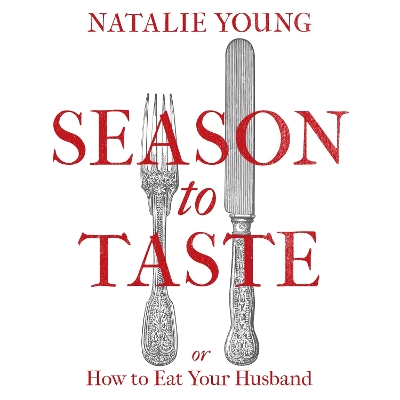 Book cover for Season to Taste or How to Eat Your Husband