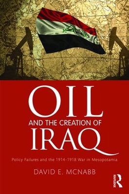 Book cover for Oil and the Creation of Iraq