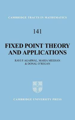 Book cover for Fixed Point Theory and Applications. Cambridge Tracts in Mathematics