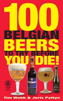 Book cover for 100 Belgian Beers to Try Before You Die!