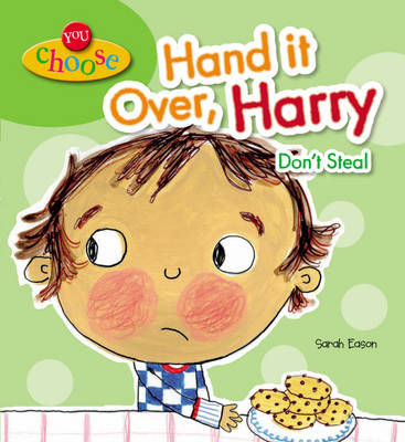 Book cover for You Choose!: Hand It Over, Harry Don't Steal