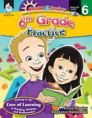 Cover of Bright & Brainy: 6th Grade Practice