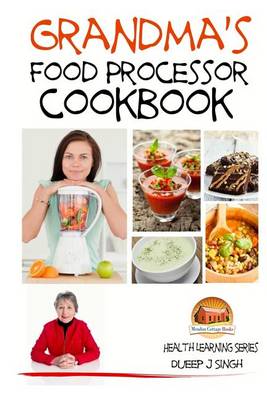 Book cover for Grandma's Food Processor Cookbook