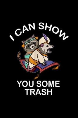 Book cover for I can show you some trash