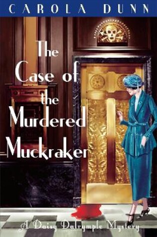 Cover of The Case of the Murdered Muckraker