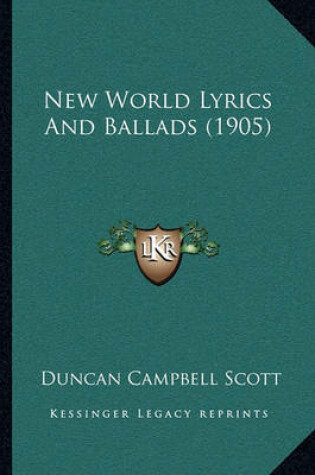 Cover of New World Lyrics and Ballads (1905)