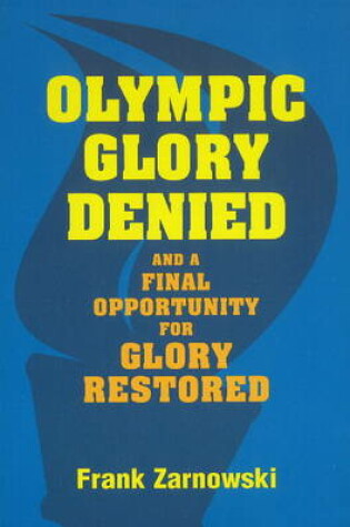 Cover of Olympic Glory Denied