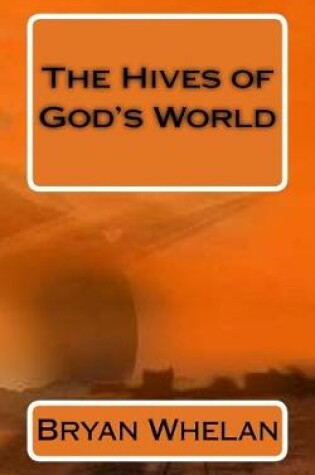 Cover of The Hives of God's World