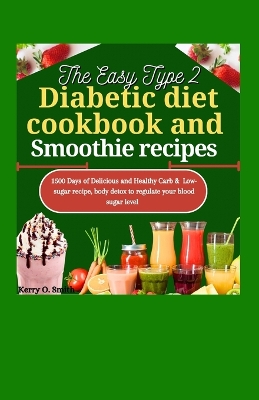 Book cover for The Easy Type 2 Diabetic Diet Cookbook and Smoothie Recipes