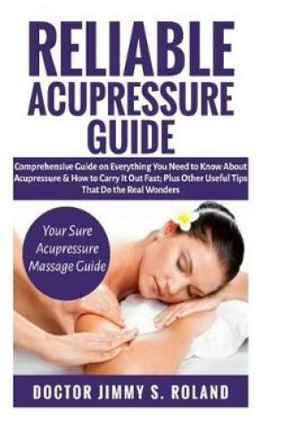 Cover of Reliable Acupressure Guide