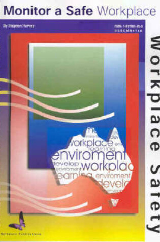 Cover of Monitor a Safe Workplace