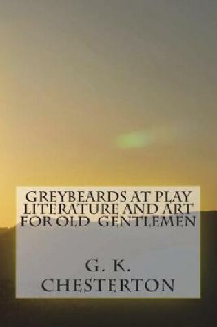 Cover of Greybeards at Play Literature and Art for Old Gentlemen