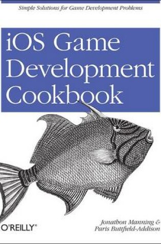 Cover of iOS Game Development Cookbook