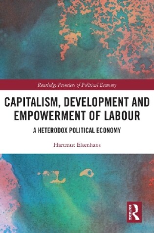 Cover of Capitalism, Development and Empowerment of Labour