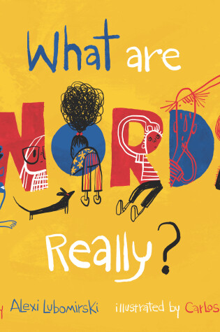 Cover of What Are Words, Really?