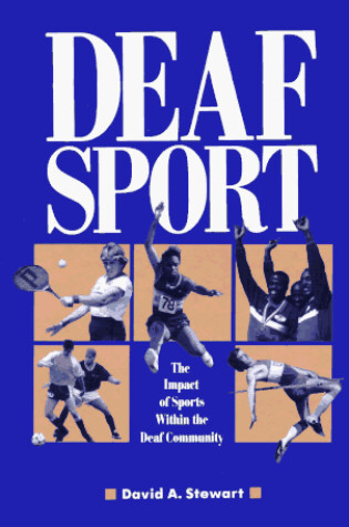 Cover of Deaf Sport - The Impact of Sports within the Deaf Community