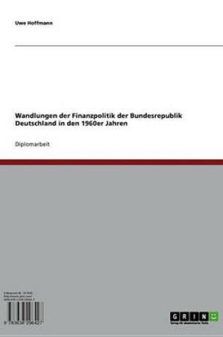 Cover of Wandlungen Der Finanzpolitik Der Bundesrepublik Deutschland in Den 1960er Jahren