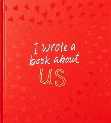 Book cover for I Wrote a Book About Us