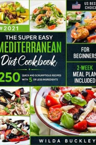 Cover of The Super Easy Mediterranean diet Cookbook for Beginners