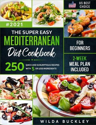 Book cover for The Super Easy Mediterranean diet Cookbook for Beginners