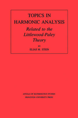 Book cover for Topics in Harmonic Analysis Related to the Littlewood-Paley Theory. (AM-63)