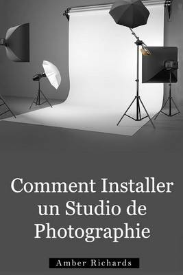 Book cover for Comment Installer un Studio de Photographie