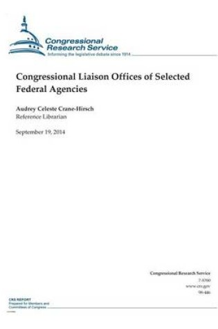 Cover of Congressional Liaison Offices of Selected Federal Agencies