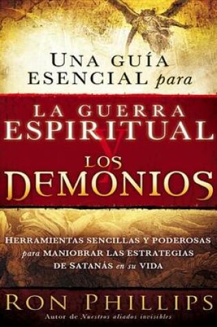 Cover of Una Guia Esencial Para La Guerra Espiritual Y Los Demonios